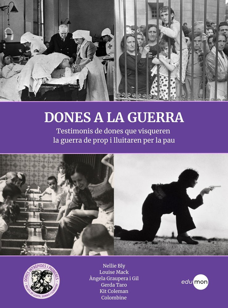 DONES A LA GUERRA, de GRAUPERA I GIL, ANGELA | portada del libro