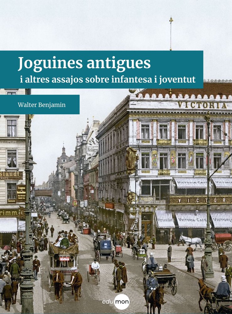 JOGUINES ANTIGUES, de BENJAMIN, WALTER | portada del libro