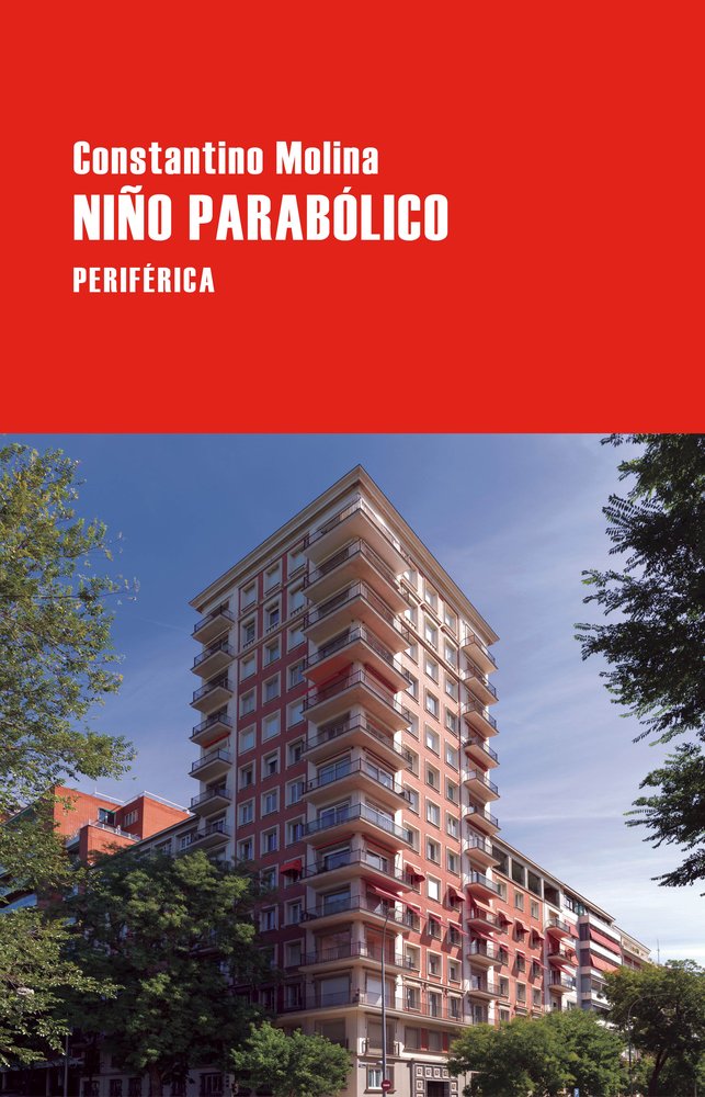 NIÑO PARABOLICO, de MOLINA, CONSTANTINO | portada del libro