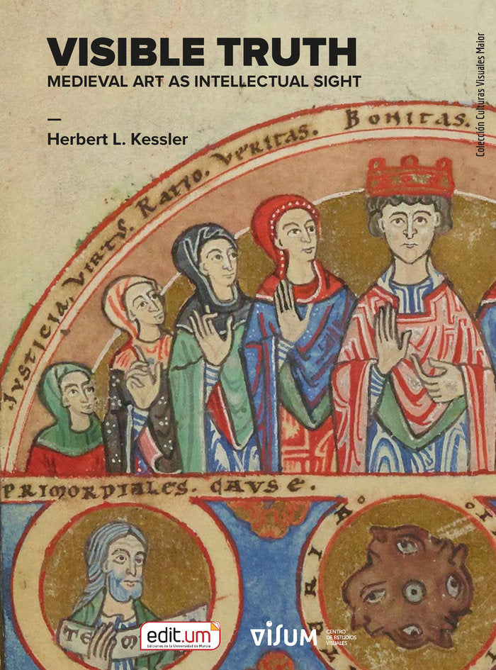 Visible Truth: Medieval Art As Intellectual Sight, de KESSLER, HERBERT LEON | portada del libro