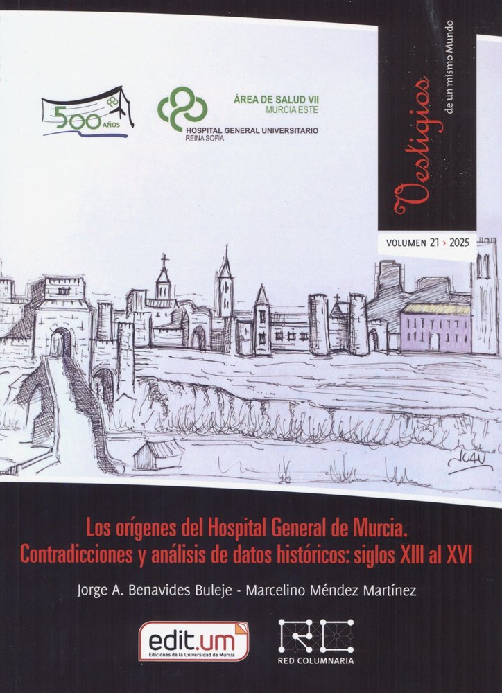 LOS ORIGENES DEL HOSPITAL GENERAL DE MURCIA, de BENAVIDES BULEJE | portada del libro