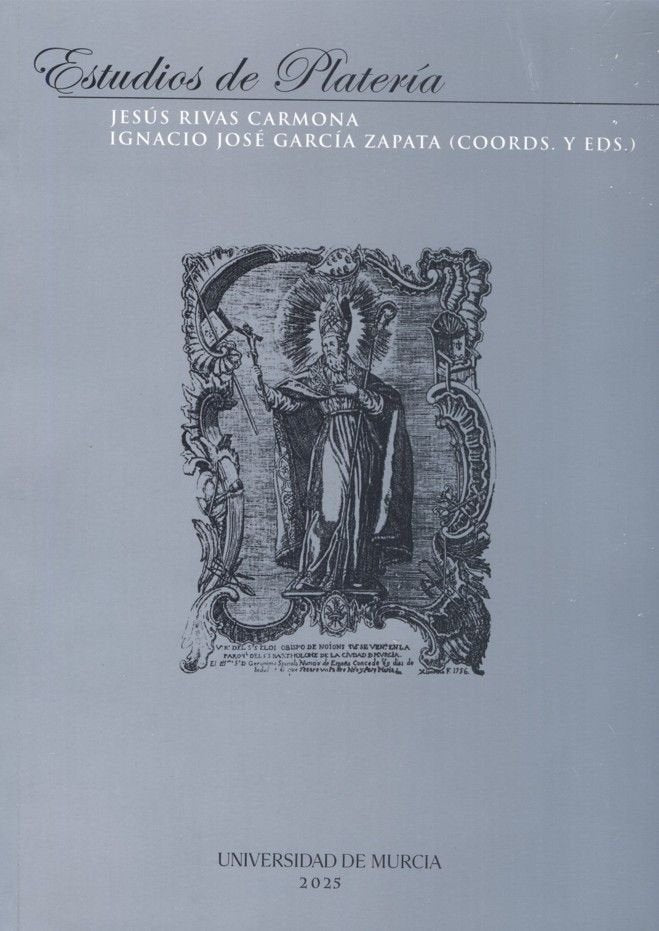 ESTUDIOS DE PLATERIA. SAN ELOY 2025, de RIVAS CARMONA, JESUS FRANCISCO | portada del libro