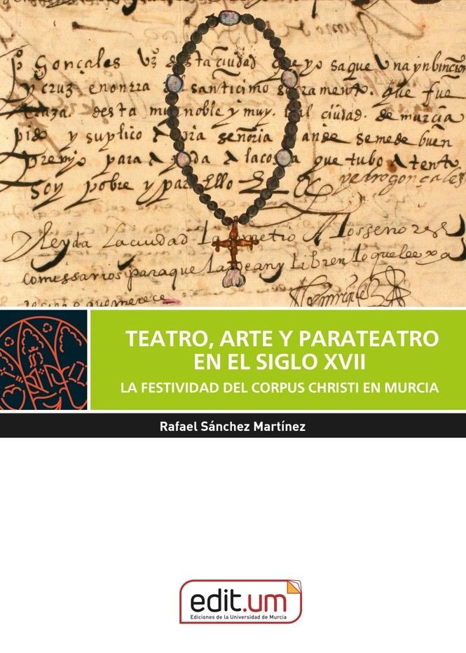 TEATRO, ARTE Y PARATEATRO EN EL SIGLO XVII, de SANCHEZ MARTINEZ, RAFAEL ANGEL | portada del libro