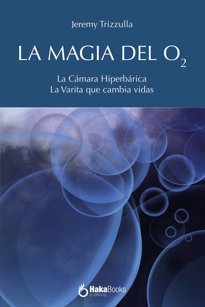 LA MAGIA DEL O2, de TRIZZULLA, JEREMY | portada del libro