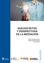 NUEVOS RETOS Y PERSPECTIVAS DE LA MEDIACION, de VVAA | portada del libro