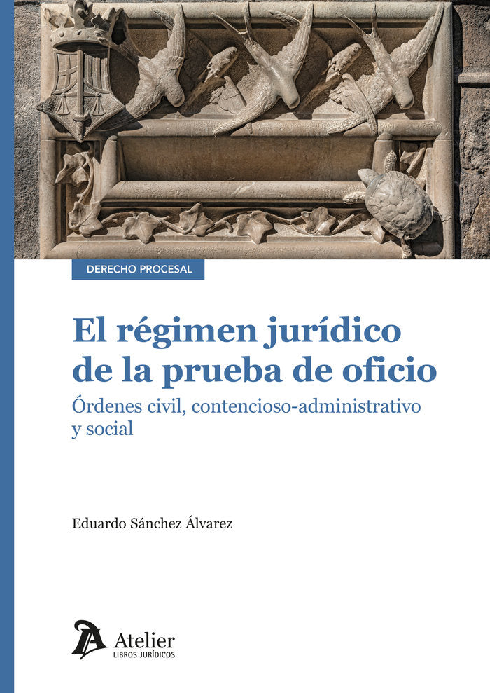 EL REGIMEN JURIDICO DE LA PRUEBA DE OFICIO, de EDUARDO SANCHEZ ALVAREZ | portada del libro