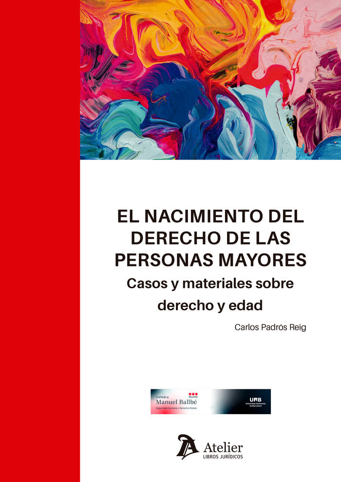 EL NACIMIENTO DEL DERECHO DE LAS PERSONAS MAYORES CASOS Y M, de CARLOS PADROS REIG | portada del libro