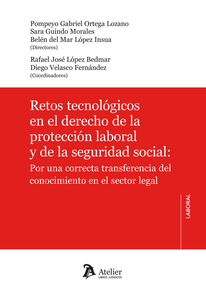 RETOS TECNOLOGICOS EN EL DERECHO DE LA PROTECCION LABORAL Y DE LA SEGU, de POMPEYO GABRIEL ORTEGA LOZANO | portada del libro