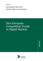 NEW EUROPEAN COMPETITION TRENDS IN DIGITAL MARKETS, de RUIZ PERIS | portada del libro