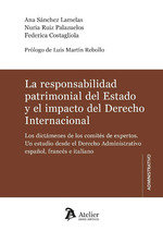 LA RESPONSIBILIDAD PATRIMONIAL DEL ESTADO Y EL IMPACTO DEL DERECH, de ANA SANCHEZ LAMELAS NURIA RUIZ PALAZUELOS | portada del