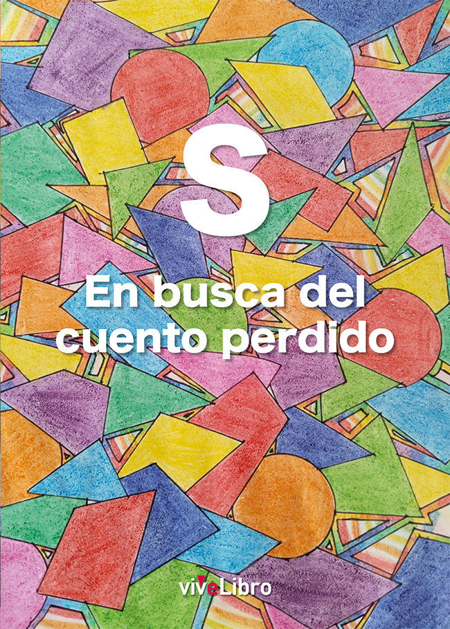 S en busca del cuento perdido, de BERMUDEZ SANTOS, JUAN ANTONIO | portada del libro