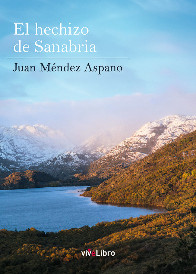 El hechizo de Sanabria, de MENDEZ ASPANO, JUAN | portada del libro