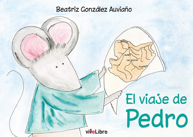 El Viaje de Pedro, de GONZALEZ AUVIAÑO, BEATRIZ | portada del libro