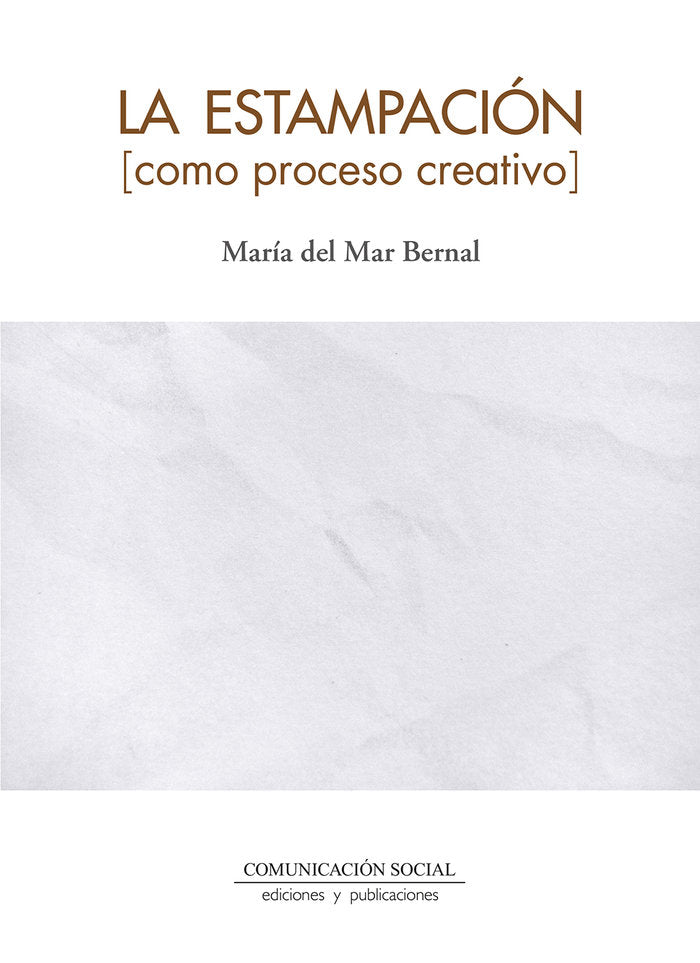 La estampación como proceso creativo, de Bernal, María del Mar | portada del libro