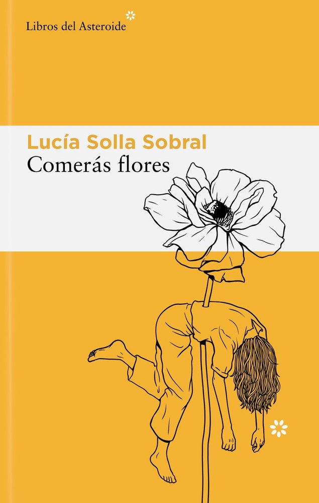 COMERAS FLORES, de SOLLA SOBRAL,LUCIA | portada del libro