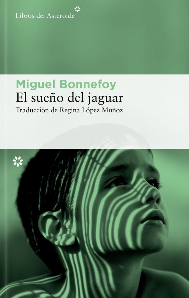 SUEÑO DEL JAGUAR,EL, de BONNEFOY,MIGUEL | portada del libro