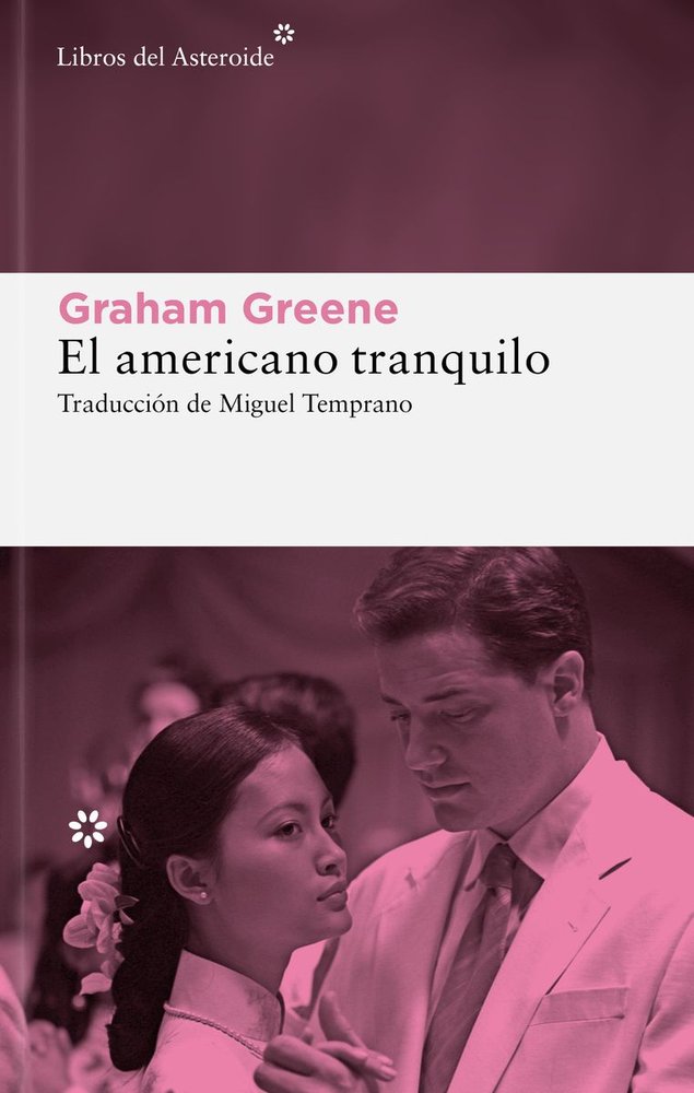 AMERICANO TRANQUILO,EL, de GREENE,GRAHAM | portada del libro