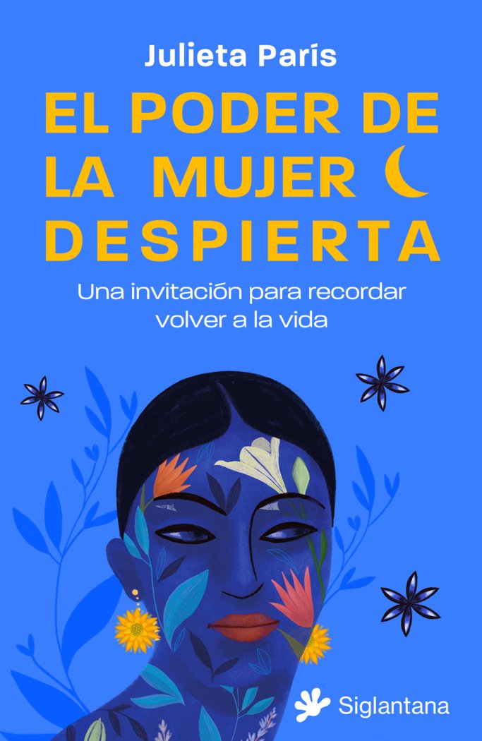 EL PODER DE LA MUJER DESPIERTA, de PARIS, JULIETA | portada del libro