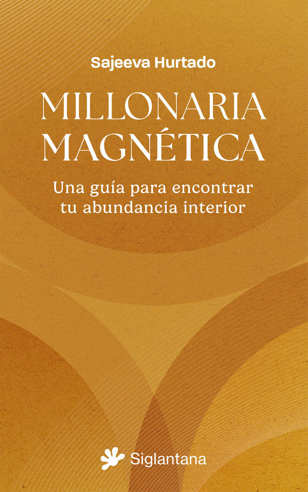 Millonaria Magnética, de HURTADO | portada del libro
