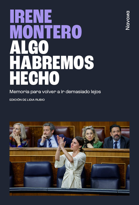 ALGO HABREMOS HECHO, de IRENE MONTERO | portada del libro