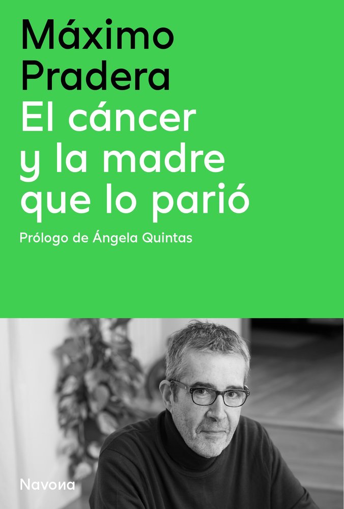 CANCER Y LA MADRE QUE LO PARIO, EL, de PRADERA, MAXIMO | portada del libro