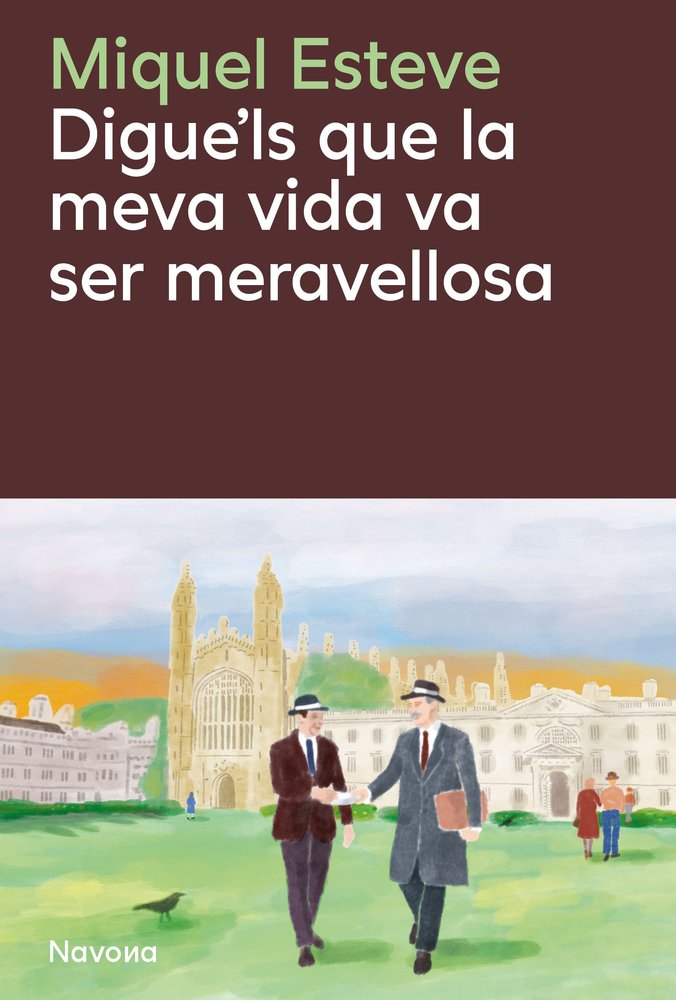 Digue'ls que la meva vida va ser meravellosa, de MIQUEL ESTEVE | portada del libro
