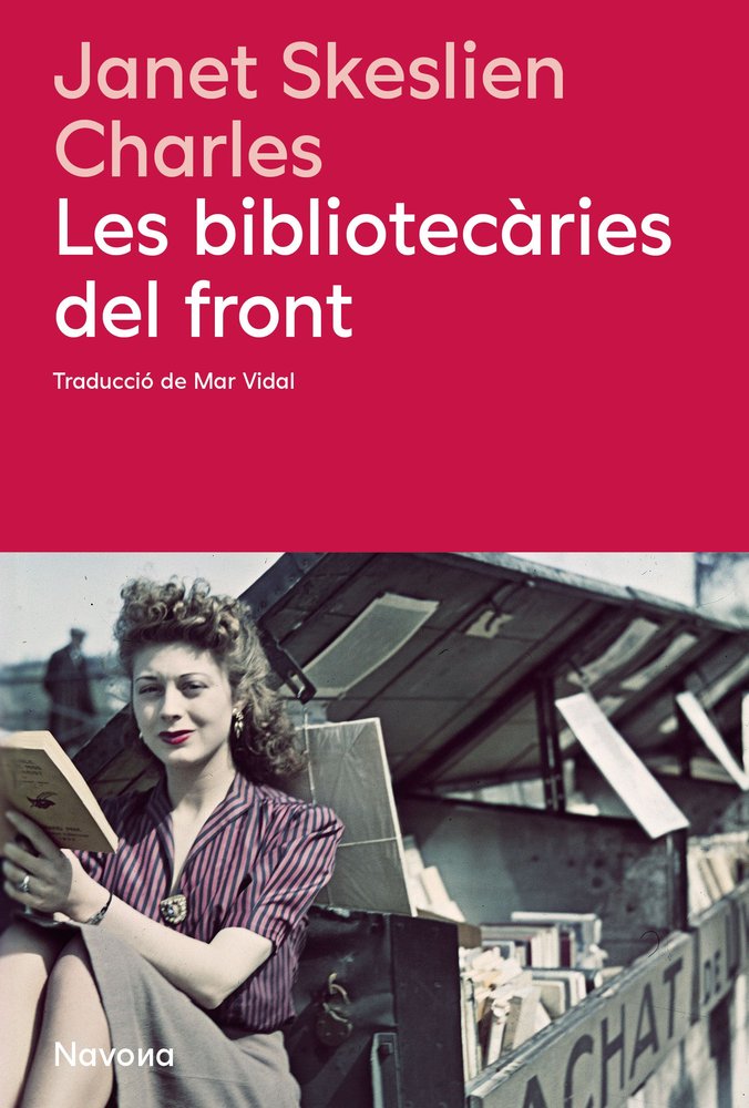 LES BIBLIOTECARIES DEL FRONT, de JSKESLIEN CHARLES, JANET | portada del libro