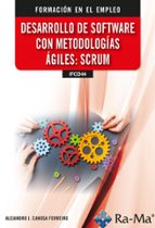 DESARROLLO DE SOFTWARE CON METODOLOGIAS AGILES SCRUM, de ALEJANDRO CANOSA FERREIRO | portada del libro