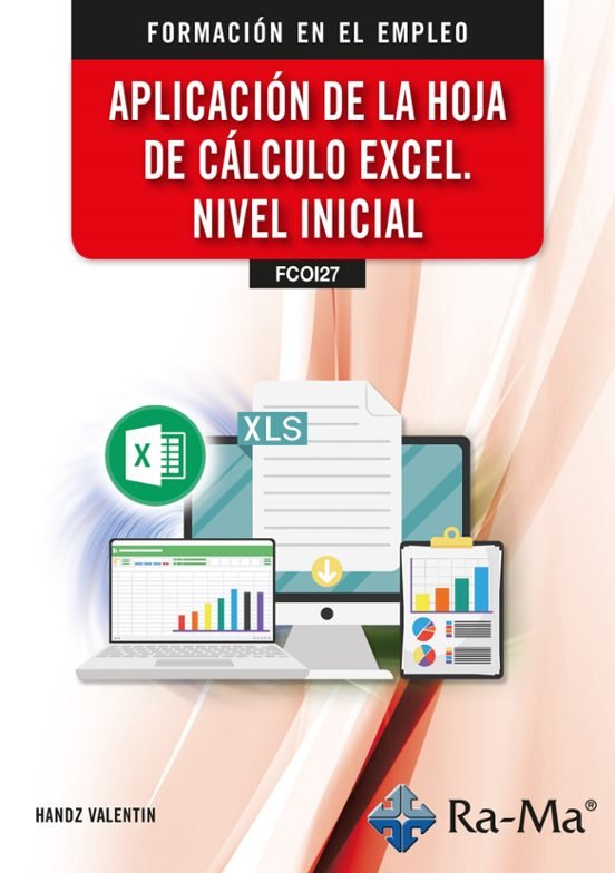 APLICACION DE LA HOJA DE CALCULO EXCEL NIVEL INICIAL, de HANDZ VALENTIN | portada del libro