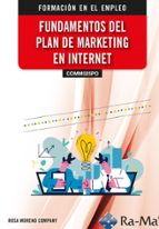 (COMM025PO) Fundamentos del plan de marketing en internet, de ROSA MARIA MORENO COMPANY | portada del libro