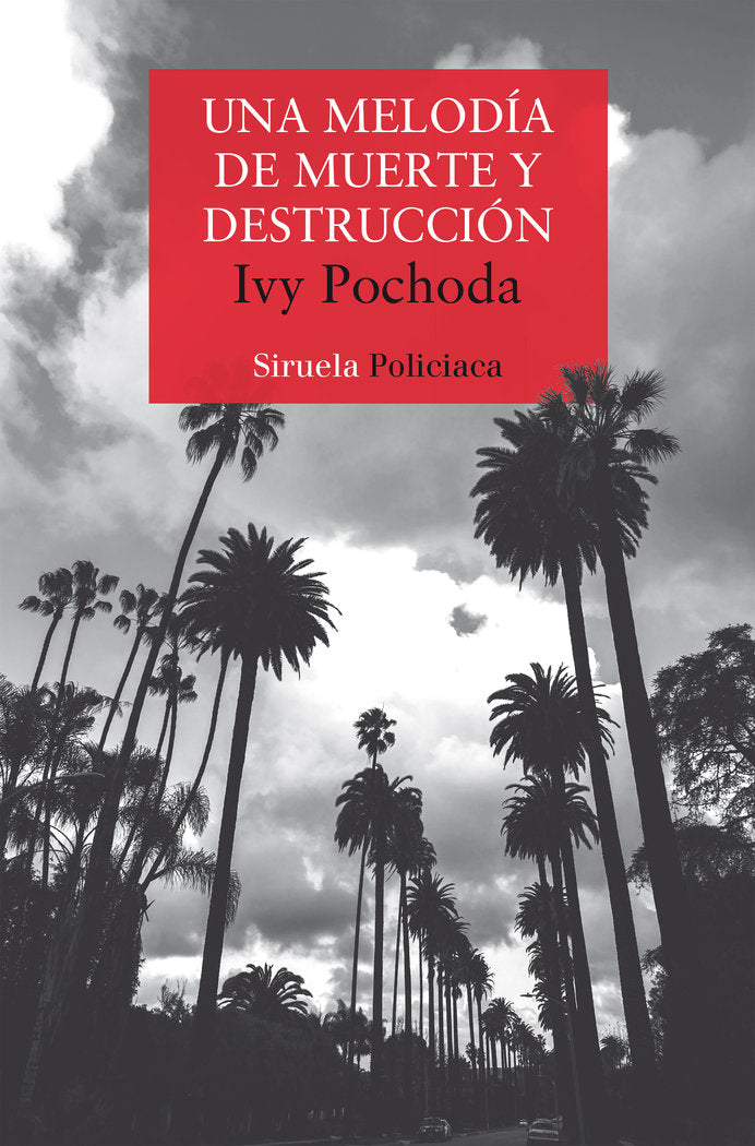 UNA MELODIA DE MUERTE Y DESTRUCCION, de POCHODA, IVY | portada del libro