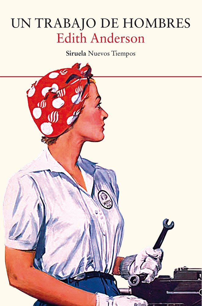UN TRABAJO DE HOMBRES, de ANDERSON, EDITH | portada del libro