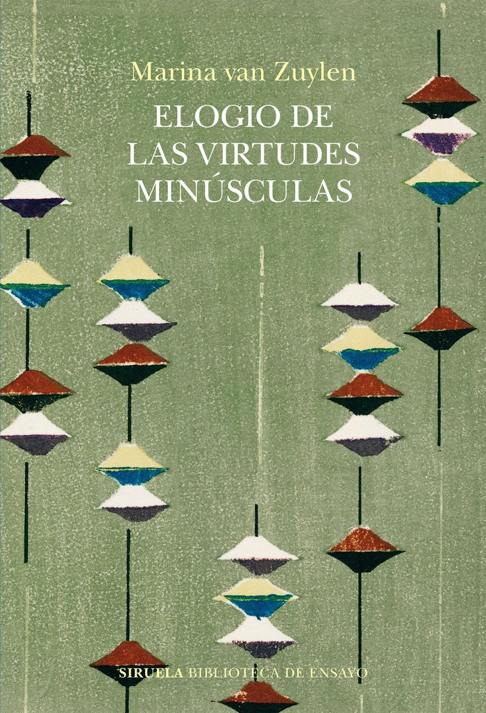 Elogio de las virtudes minúsculas, de Van Zuylen, Marina | portada del libro