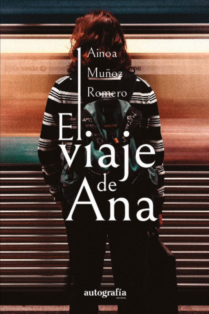 El viaje de Ana, de Muñoz, Ainoa | portada del libro