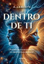 DENTRO DE TÍ, de ANGELA LANDETE ARNAL | portada del libro