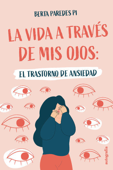 La vida a través de mis ojos, de Paredes Pi, Berta | portada del libro
