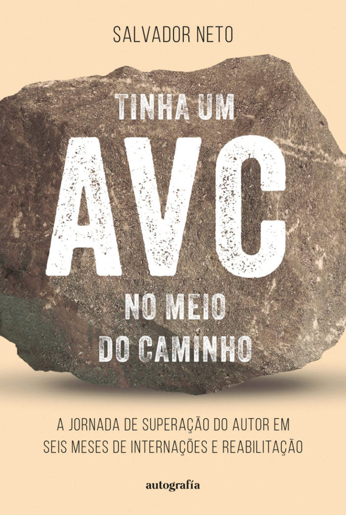 Tinha um AVC no Meio do Caminho, de Neto, Salvador | portada del libro