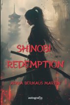 Shinobi redemption, de ADRIA BERNAUS MARTIN | portada del libro