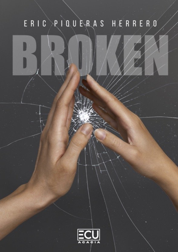 Broken, de PIQUERAS HERRERO, ERIC | portada del libro