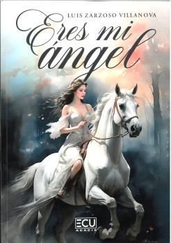 ERES MI ANGEL, de ZARZOSO VILLANOVA, LUIS | portada del libro