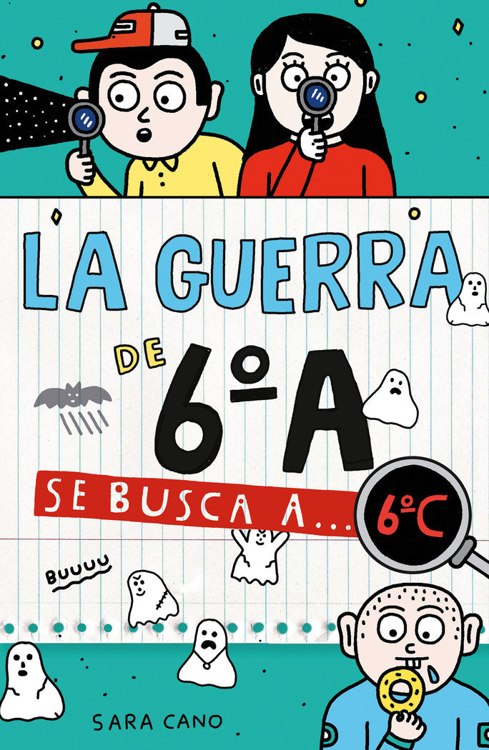 LA GUERRA DE 6ºA 6 - SE BUSCA A... 6ºC, de CANO FERNANDEZ, SARA | portada del libro