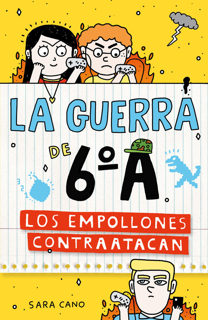 LA GUERRA DE 6ºA 2 - LOS EMPOLLONES CONTRAATACAN, de CANO FERNANDEZ, SARA | portada del libro