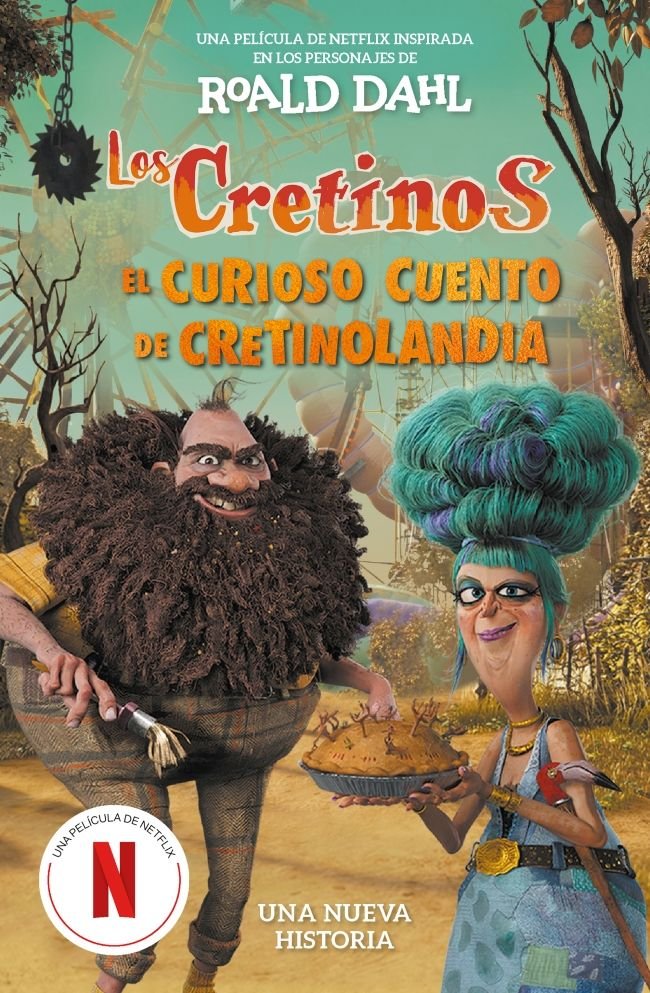 Los cretinos edicion pelicula curioso cuento cretinolandia, de Roald Dahl | portada del libro