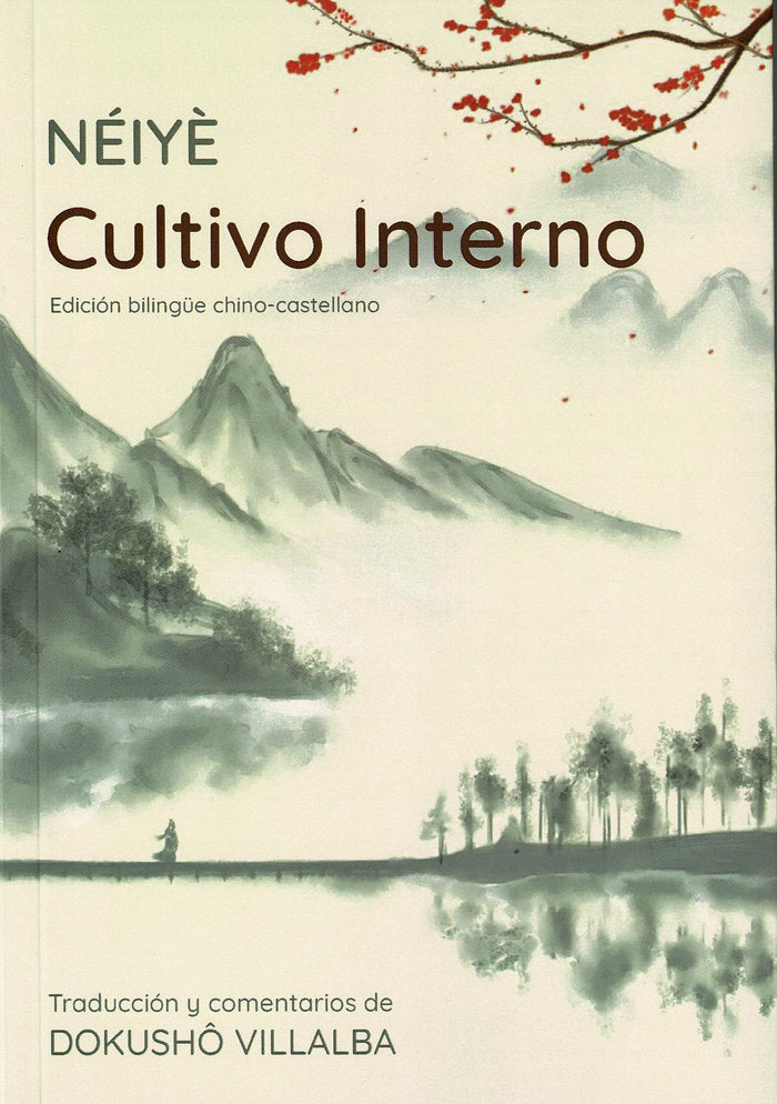 NÉIYE Cultivo Interno (ed. Bilingüe chino-castellano), de Villalba Roshi, Dokushô | portada del libro