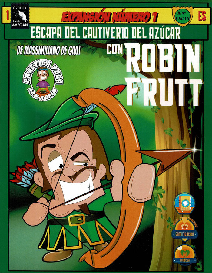 Escapa del cautiverio del Azúcar con Robin Fruit, de De Giuli, Massimiliano | portada del libro