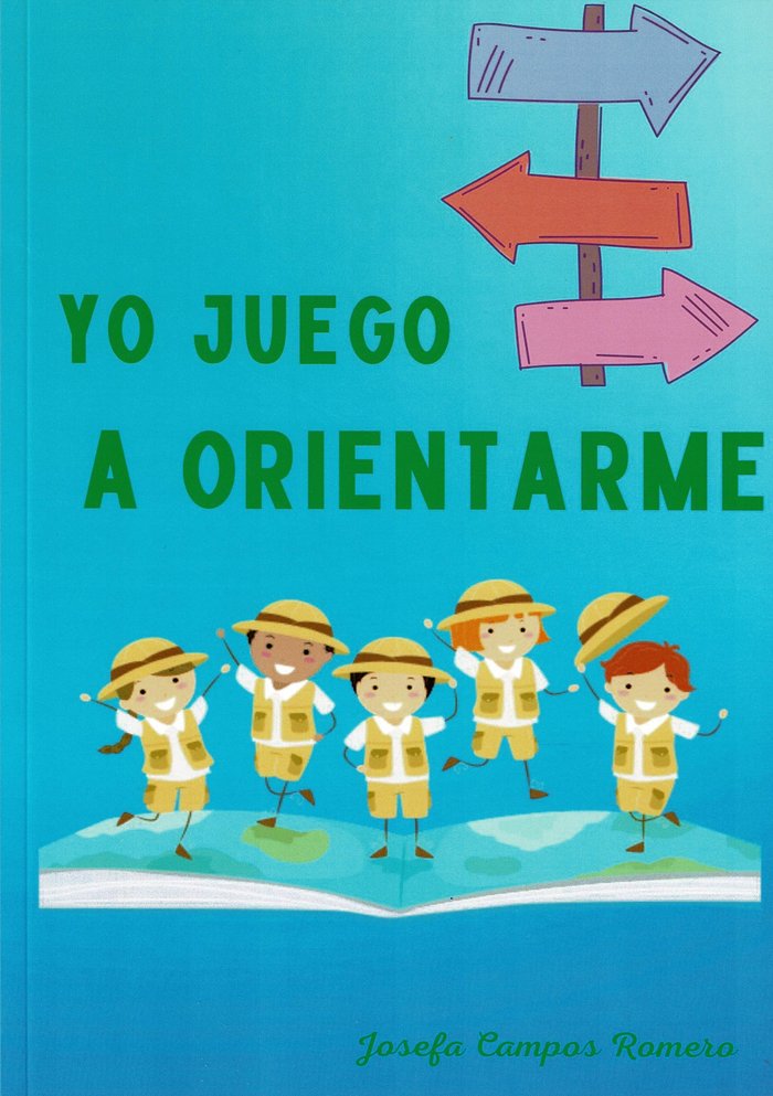 Yo juego a orientarme, de Campos Romero, Josefa | portada del libro