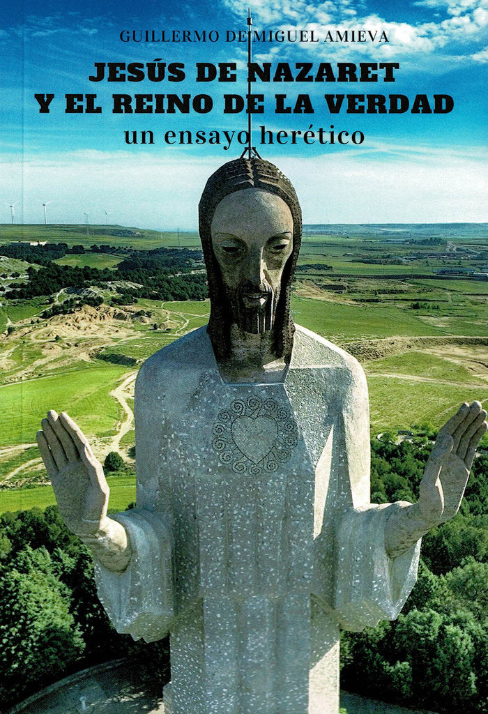 Jesús de Nazaret y el reino de la Verdad, de de Miguel Amieva, Guillermo | portada del libro