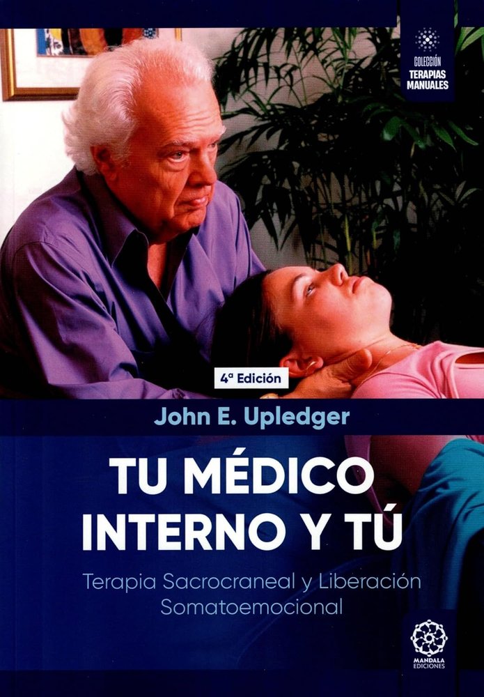 Tu médico interno y tú, de Upledger, John E. | portada del libro