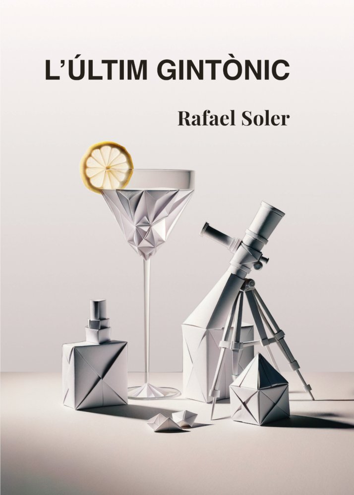 L'ÚLTIM GINTÒNIC, de Soler, Rafael | portada del libro