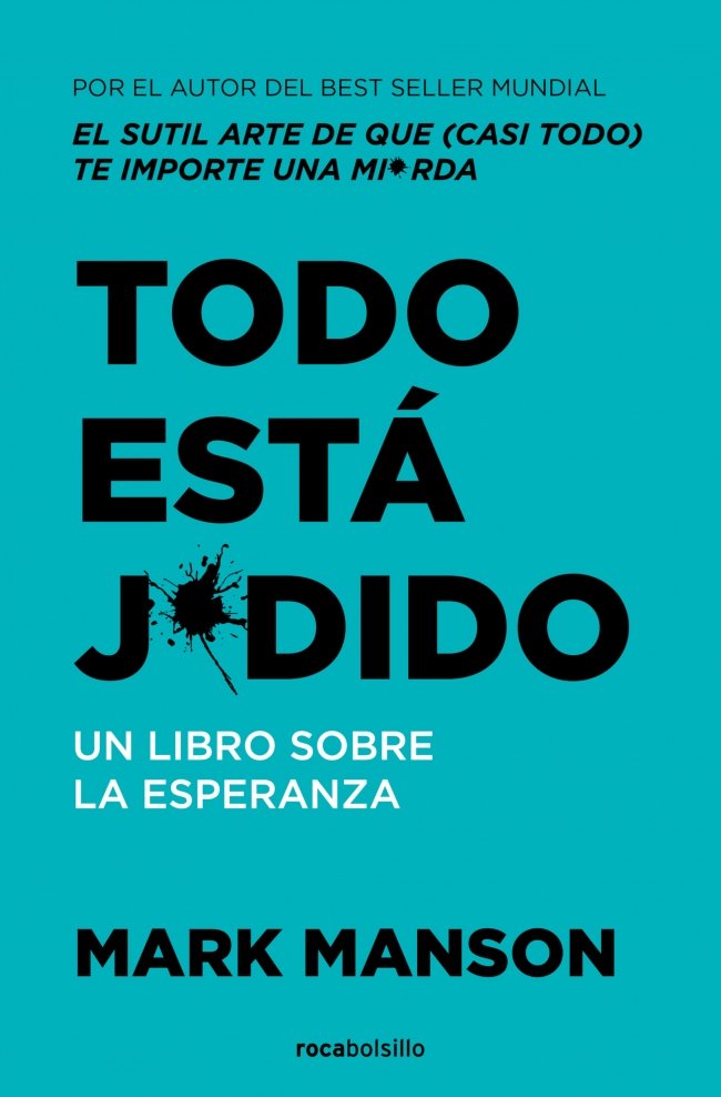 TODO ESTA J*DIDO, de MANSON, MARK | portada del libro